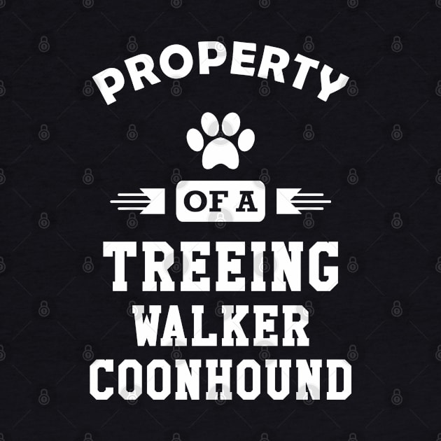 Treeing walker coonhound - Property of a treeing walker coonhound by KC Happy Shop